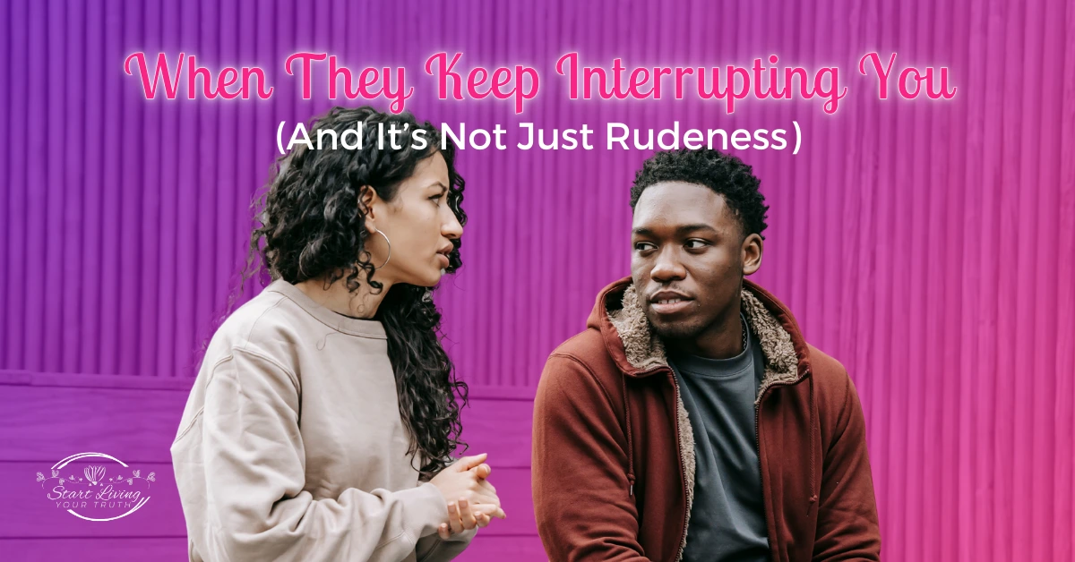 Discussion about continuous interruption in conversations.